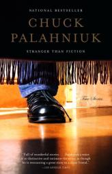 Stranger Than Fiction: True Stories by Chuck Palahniuk Paperback Book