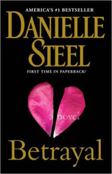 Betrayal: A Novel by Danielle Steel Paperback Book