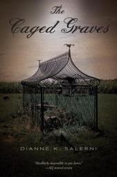 The Caged Graves by Dianne K. Salerni Paperback Book