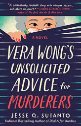 Vera Wong's Unsolicited Advice for Murderers by Jesse Q. Sutanto Paperback Book
