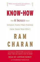 Know-How: The 8 Skills That Separate People Who Perform from Those Who Don't by Ram Charan Paperback Book