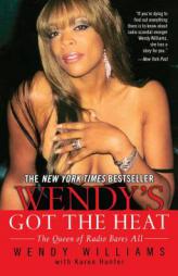 Wendy's Got the Heat by Wendy Williams Paperback Book