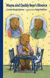 Mama and Daddy Bear's Divorce (Albert Whitman Prairie Books) by Cornelia Maude Spelman Paperback Book
