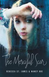 The Merciful Scar by Rebecca St James Paperback Book