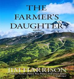 The Farmer's Daughter by Jim Harrison Paperback Book