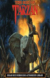 The Son of Tarzan, Volume 4 by Edgar Rice Burroughs Paperback Book