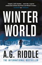 Winter World (The Long Winter) by A. G. Riddle Paperback Book