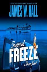 Tropical Freeze by James W. Hall Paperback Book