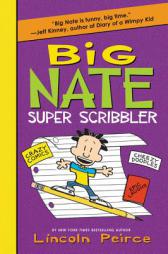 Big Nate Super Scribbler by Lincoln Peirce Paperback Book