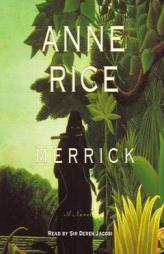 Merrick (Anne Rice) by Anne Rice Paperback Book