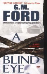 A Blind Eye by G. M. Ford Paperback Book