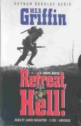 Retreat, Hell! by W. E. B. Griffin Paperback Book