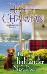 The Highlander Next Door by Janet Chapman Paperback Book