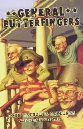 General Butterfingers by John Reynolds Gardiner Paperback Book