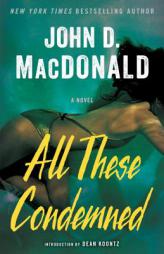All These Condemned by John D. MacDonald Paperback Book