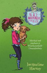 Alice-Miranda to the Rescue by Jacqueline Harvey Paperback Book
