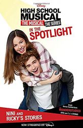Hsmtmts: In the Spotlight: Ricky and Nini's Stories by Disney Books Paperback Book