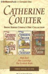 Catherine Coulter Bride Collection 2: Mad Jack, the Courtship, the Scottish Bride by Anne Flosnik Paperback Book