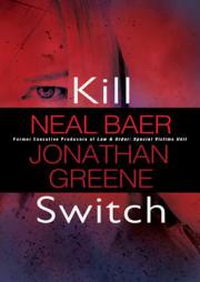 Kill Switch by Neal Baer Paperback Book