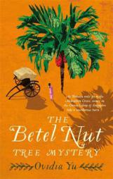 The Betel Nut Tree Mystery (Crown Colony) by Ovidia Yu Paperback Book