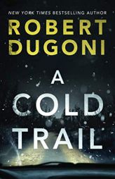 A Cold Trail by Robert Dugoni Paperback Book