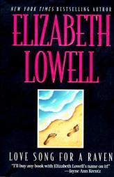 Love Song For A Raven by Elizabeth Lowell Paperback Book