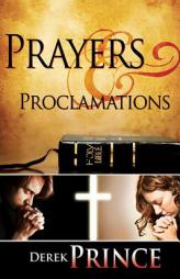 Prayers & Proclamations by Derek Prince Paperback Book