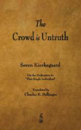 The Crowd Is Untruth by Soren Kierkegaard Paperback Book