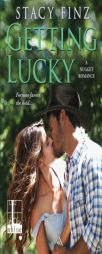 Getting Lucky by Stacy Finz Paperback Book