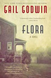 Flora: A Novel by Gail Godwin Paperback Book