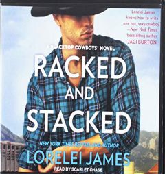 Racked and Stacked (Blacktop Cowboys) by Lorelei James Paperback Book
