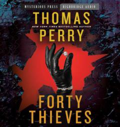 Forty Thieves by Thomas Perry Paperback Book