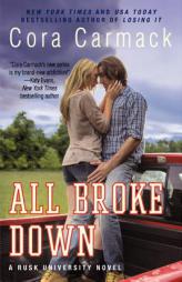 All Broke Down by Cora Carmack Paperback Book