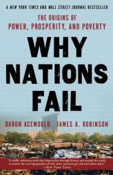 Why Nations Fail: The Origins of Power, Prosperity, and Poverty by Daron Acemoglu Paperback Book