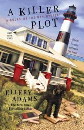 A Killer Plot (A Books by the Bay Mystery) by Ellery Adams Paperback Book