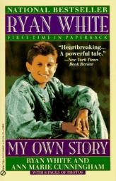 Ryan White: My Own Story by Ryan White Paperback Book