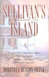 Sullivan's Island: A Lowcountry Tale by Dorothea Benton Frank Paperback Book