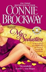 My Seduction: The Rose Hunters Trilogy (Rose Hunters Trilogy) by Connie Brockway Paperback Book