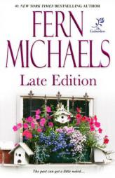 Late Edition by Fern Michaels Paperback Book