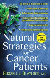 Natural Strategies for Cancer Patients by Russell L. Blaylock Paperback Book