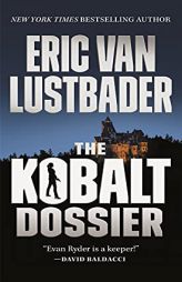 The Kobalt Dossier: An Evan Ryder Novel (Evan Ryder, 2) by Eric Van Lustbader Paperback Book