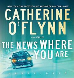 The News Where You Are by Catherine O'Flynn Paperback Book