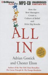 All In: How the Best Managers Create a Culture of Belief and Drive Big Results by Adrian Robert Gostick Paperback Book