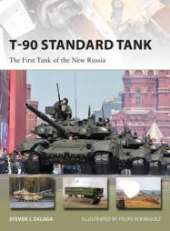 T-90 Standard Tank: The First Tank of the New Russia (New Vanguard) by Steven J. Zaloga Paperback Book