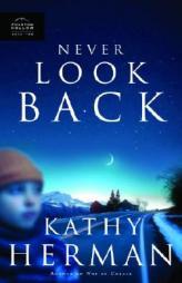 Never Look Back (Phantom Hollow Series) by Kathy Herman Paperback Book