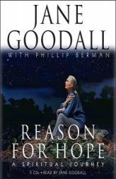 Reason for Hope: A Spiritual Journey by Jane Goodall Paperback Book