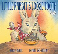 Little Rabbit's Loose Tooth by Lucy Bate Paperback Book