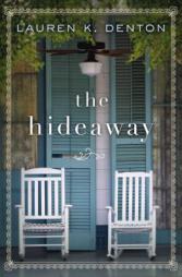 The Hideaway by Lauren Denton Paperback Book