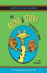 The Gecko and Sticky: The Greatest Power by Wendelin Van Draanen Paperback Book