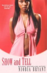 Show and Tell by Niobia Bryant Paperback Book